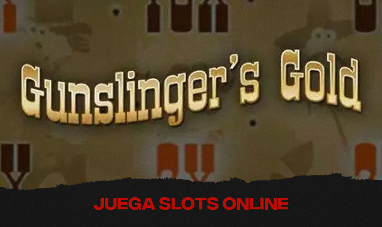 Gunslinger’s Gold
